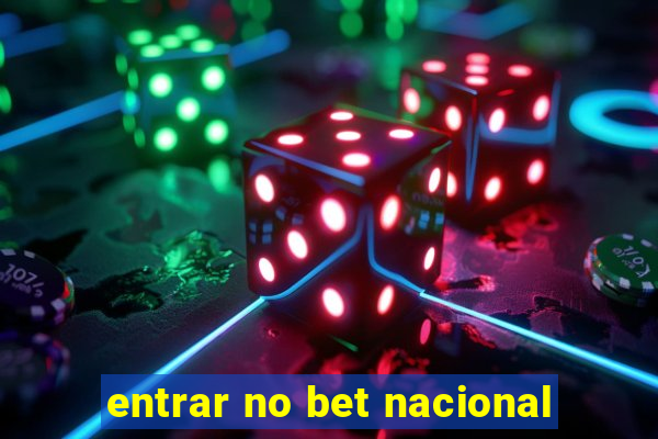 entrar no bet nacional